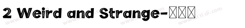 2 Weird and Strange字体转换